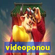 videoponou