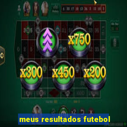 meus resultados futebol