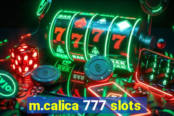 m.calica 777 slots