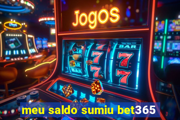 meu saldo sumiu bet365