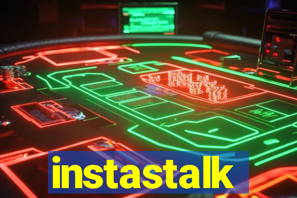 instastalk