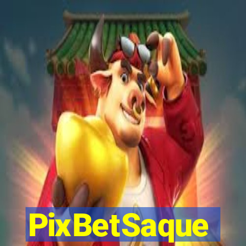 PixBetSaque