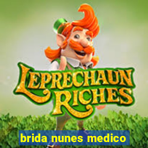 brida nunes medico