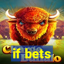 if bets