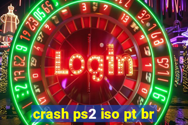 crash ps2 iso pt br