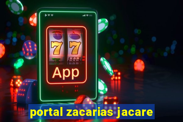 portal zacarias jacare