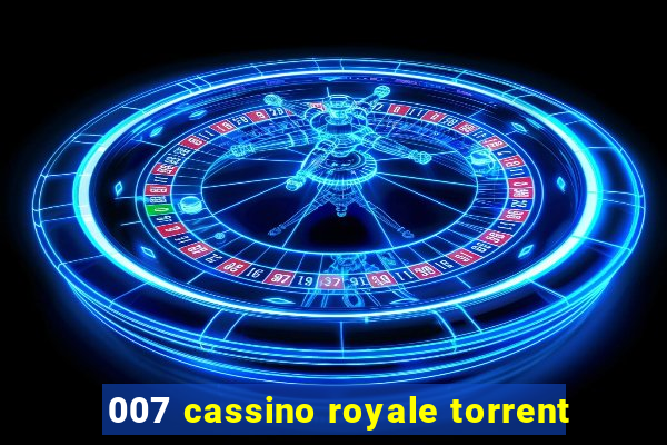 007 cassino royale torrent