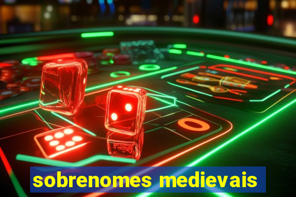 sobrenomes medievais