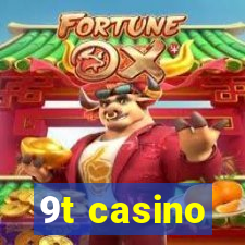 9t casino