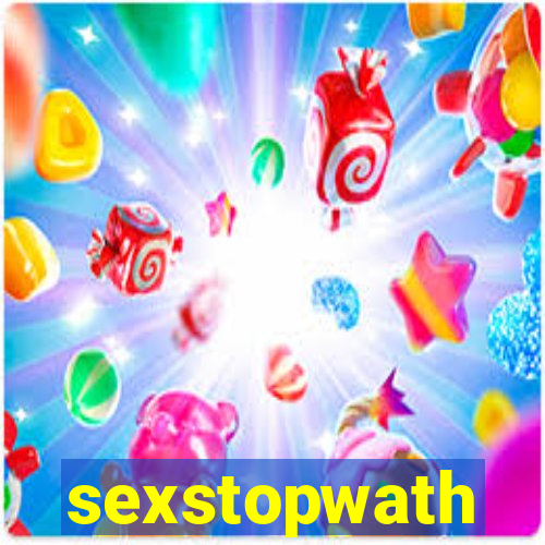 sexstopwath