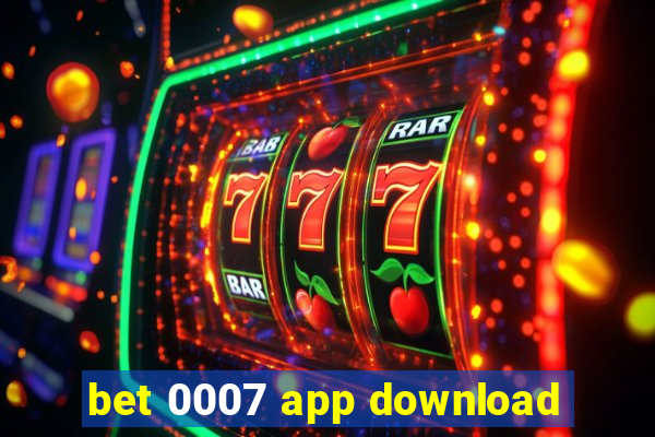 bet 0007 app download