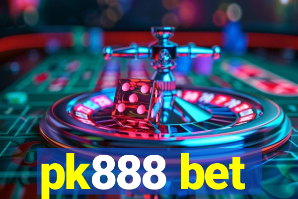 pk888 bet