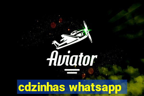 cdzinhas whatsapp