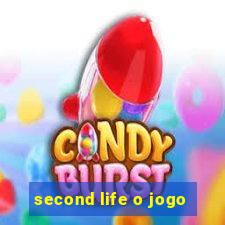 second life o jogo