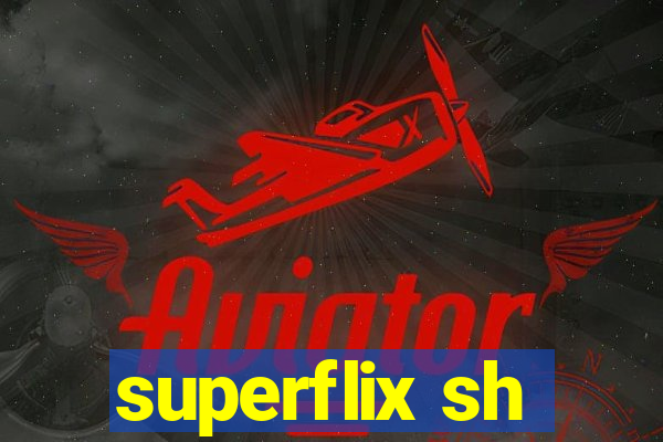 superflix sh