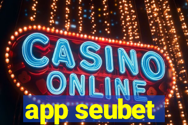 app seubet