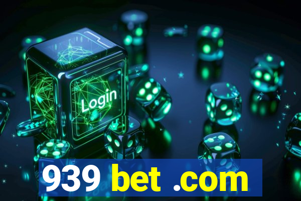 939 bet .com