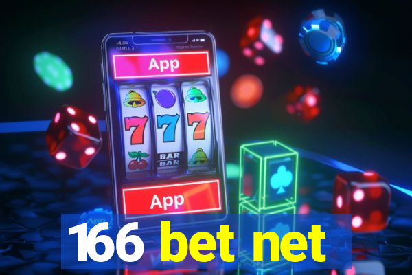 166 bet net