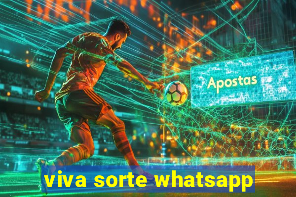 viva sorte whatsapp