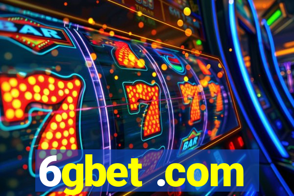 6gbet .com