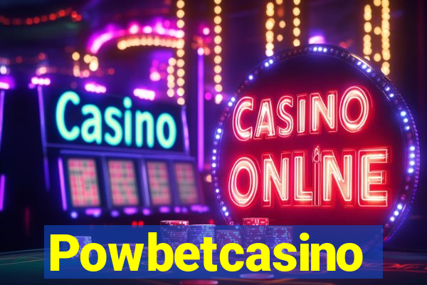 Powbetcasino