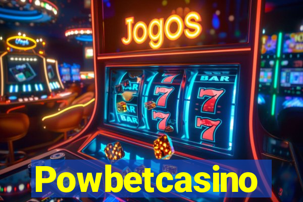 Powbetcasino