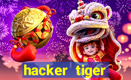 hacker tiger fortune gratis