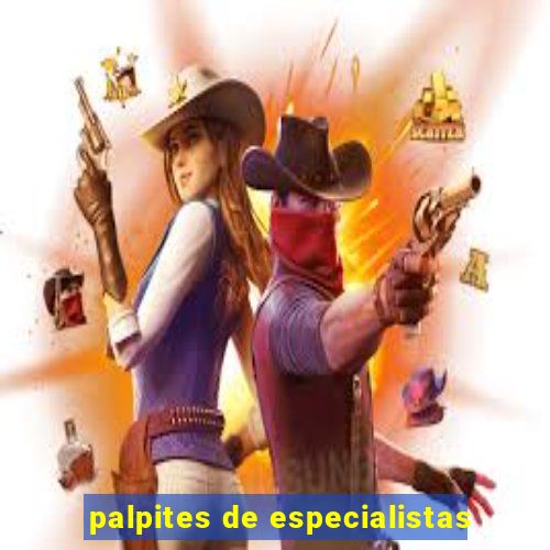 palpites de especialistas