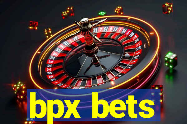 bpx bets