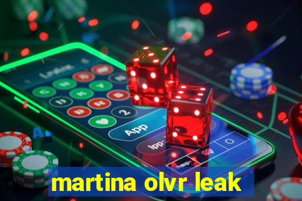 martina olvr leak