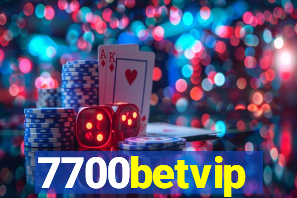 7700betvip