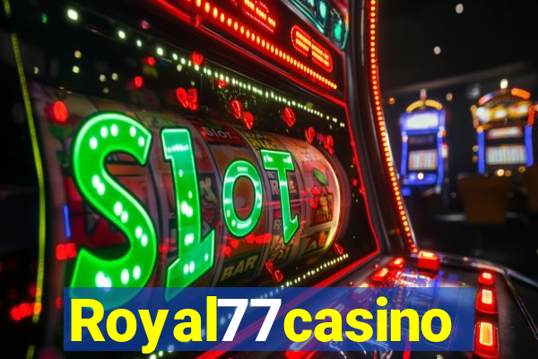 Royal77casino