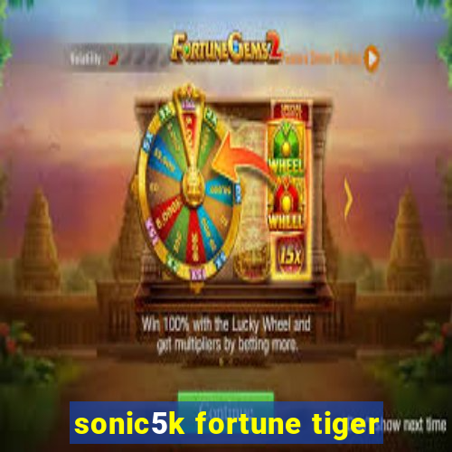 sonic5k fortune tiger