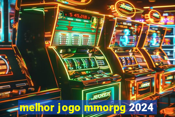 melhor jogo mmorpg 2024