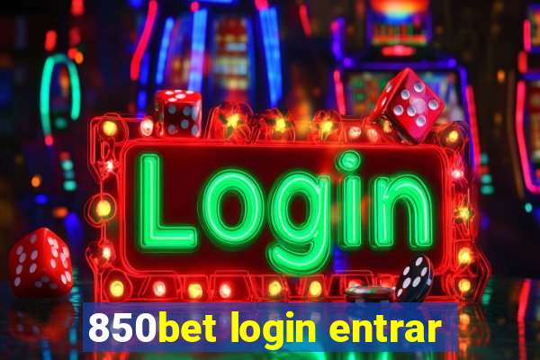 850bet login entrar