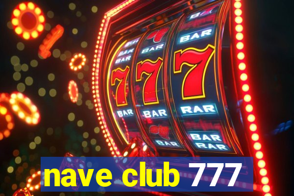 nave club 777