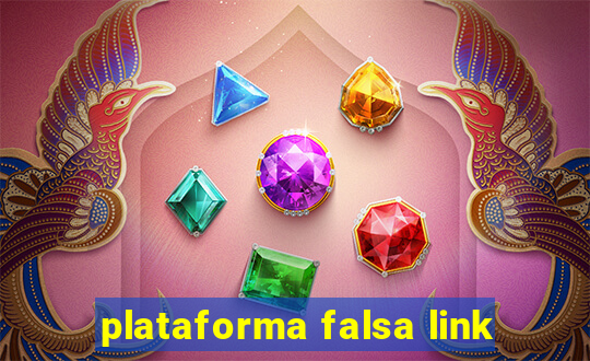 plataforma falsa link