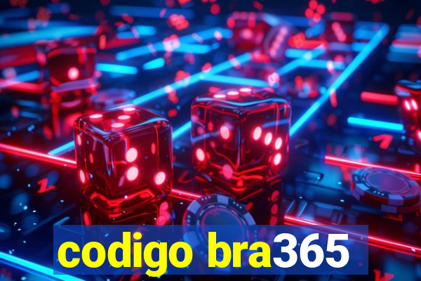 codigo bra365