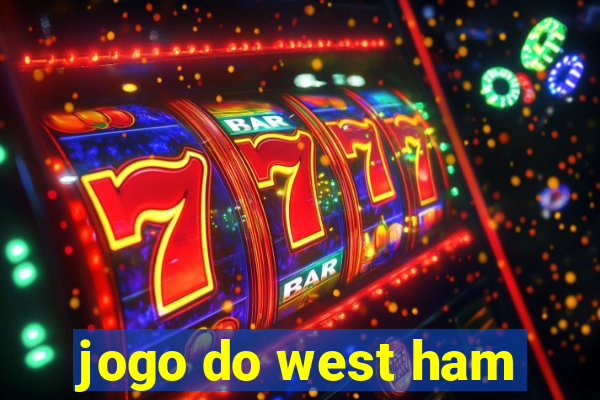 jogo do west ham