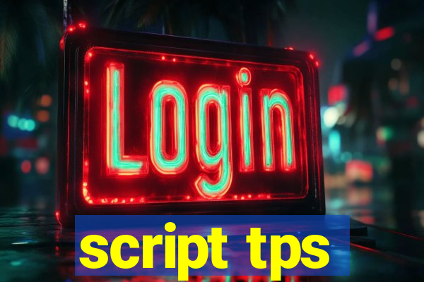 script tps