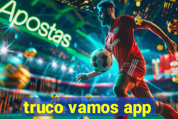 truco vamos app