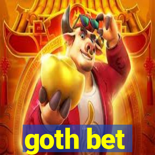 goth bet