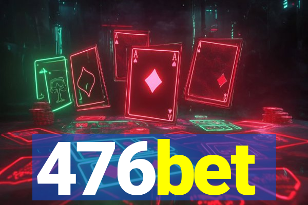 476bet