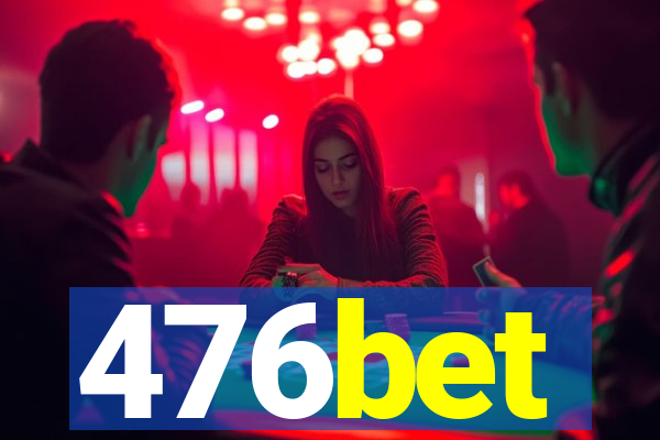 476bet