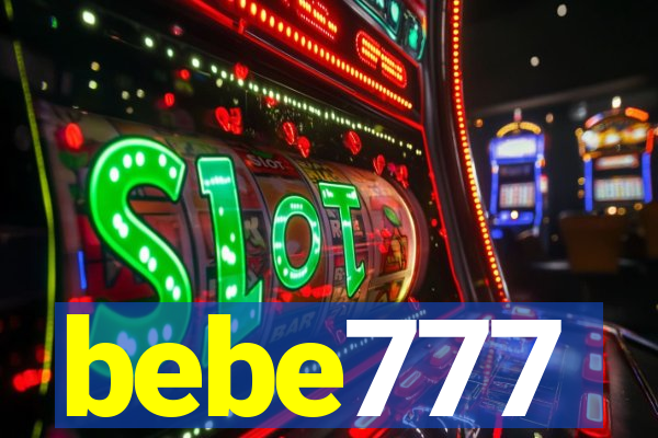 bebe777