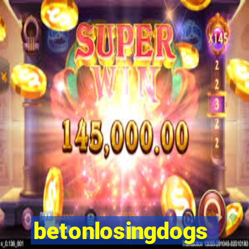 betonlosingdogs