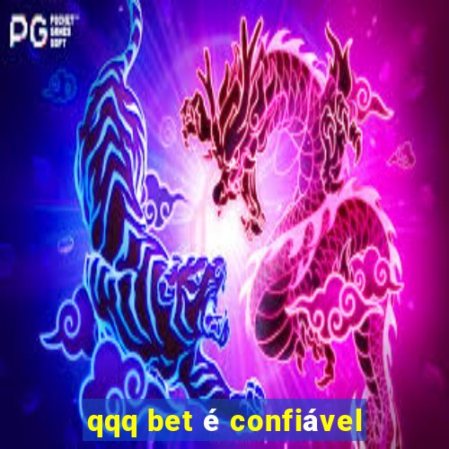 qqq bet é confiável