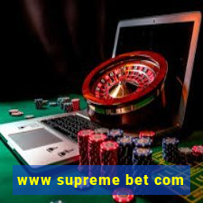 www supreme bet com