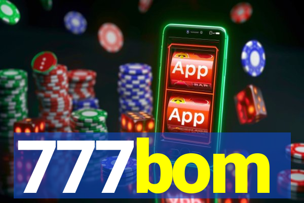 777bom