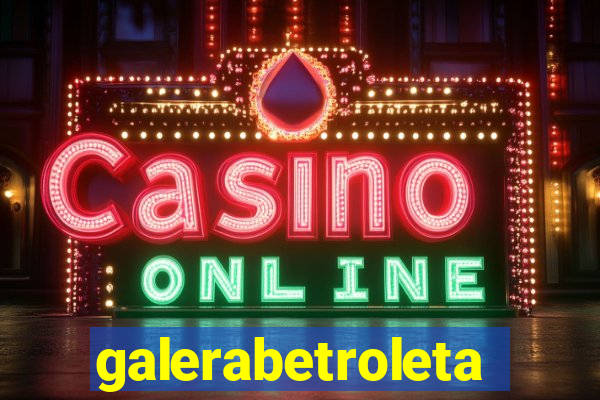 galerabetroleta